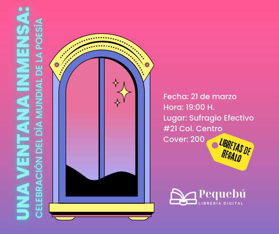 Una Ventana Inmensa: Celebración del Día Mundial de la Poesía