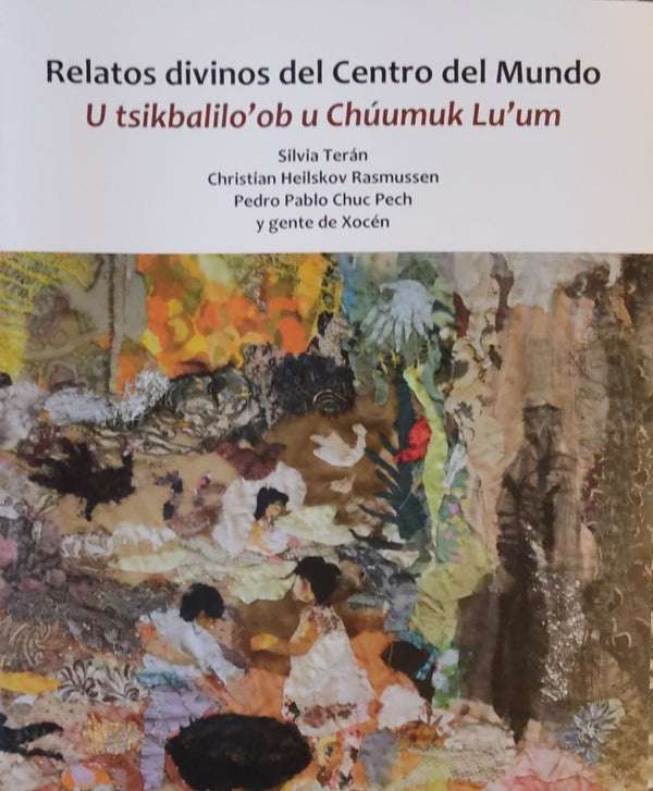 Relatos divinos del Centro del Mundo