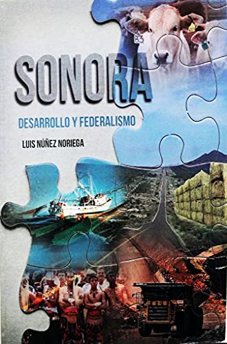 Sonora Desarrollo y Federalismo