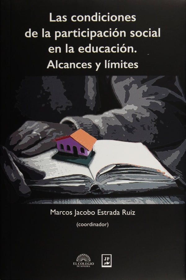 Las condiciones de la participación social en la educación. Alcances y limites