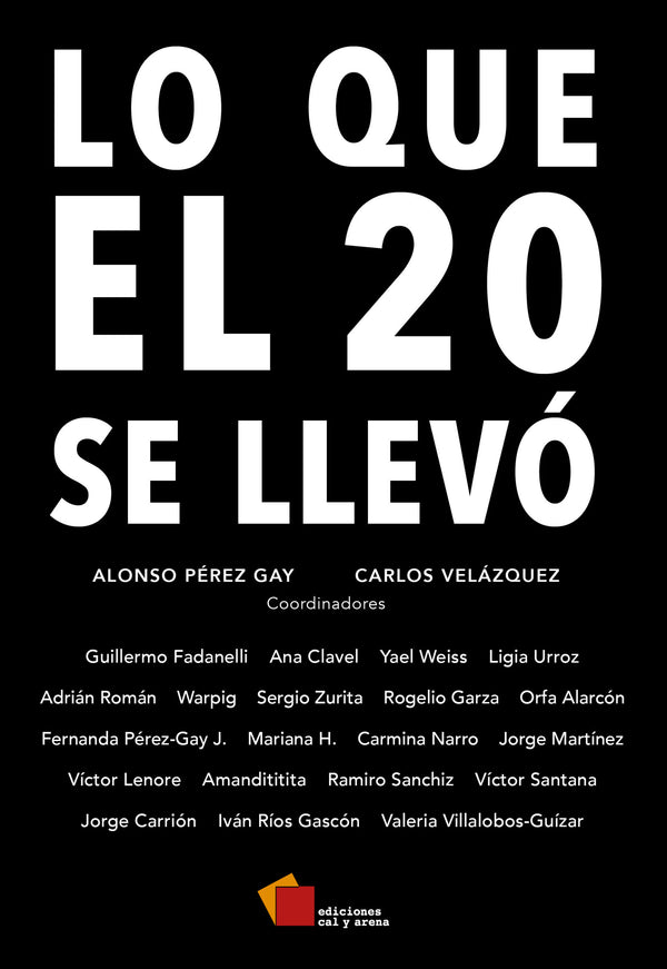 LO QUE EL 20 SE LLEVÓ