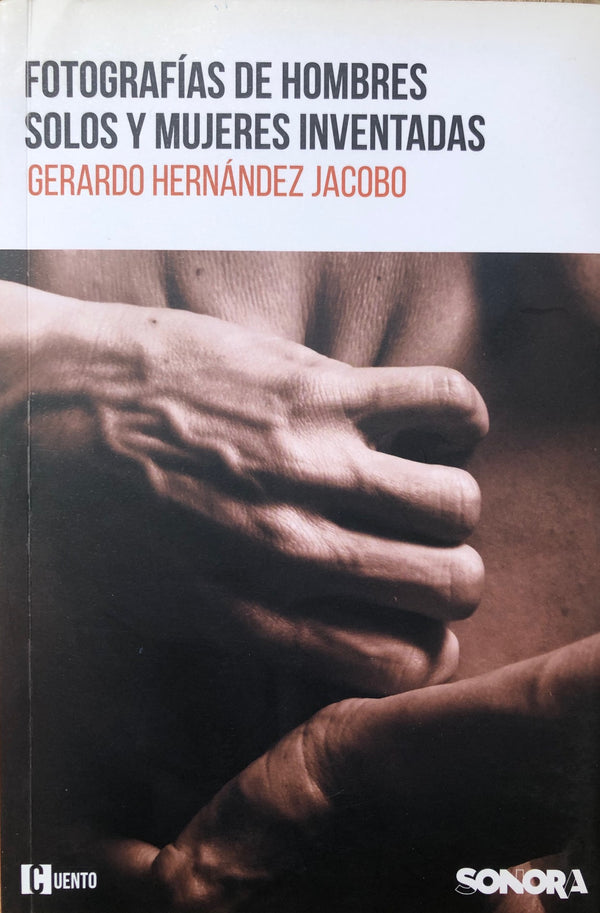 Fotografías de hombres solos y 
mujeres inventadas