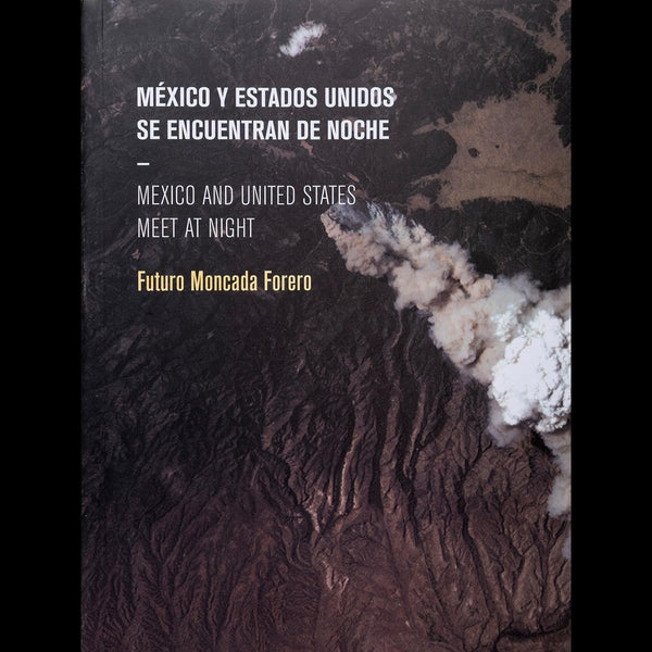 MEXICO Y ESTADOS UNIDOS SE ENCUENTRAN DE NOCHE