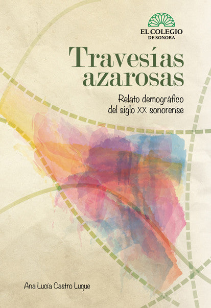 Travesías azarosas. Relato demográfico...