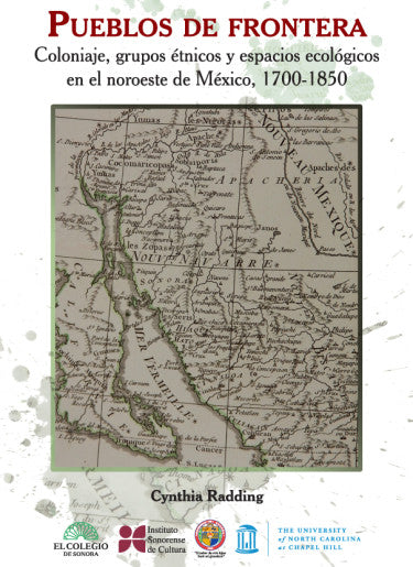 Pueblos de frontera. Coloniaje, grupos étnicos...