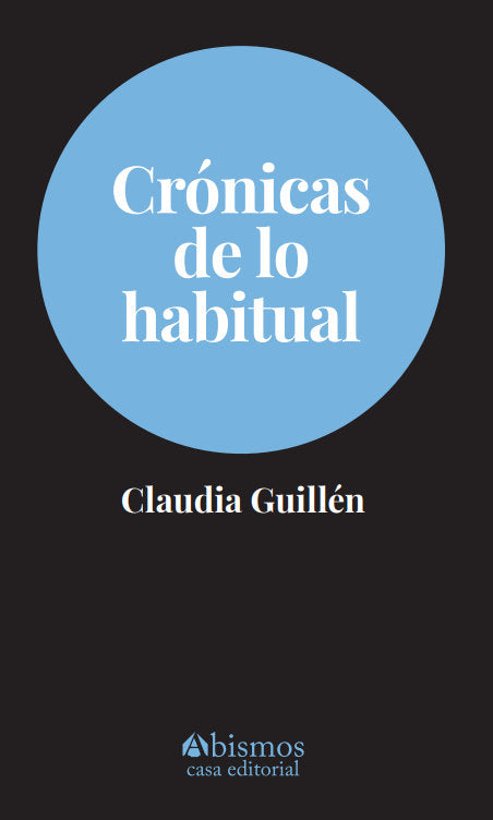 CRÓNICAS DE LO HABITUAL