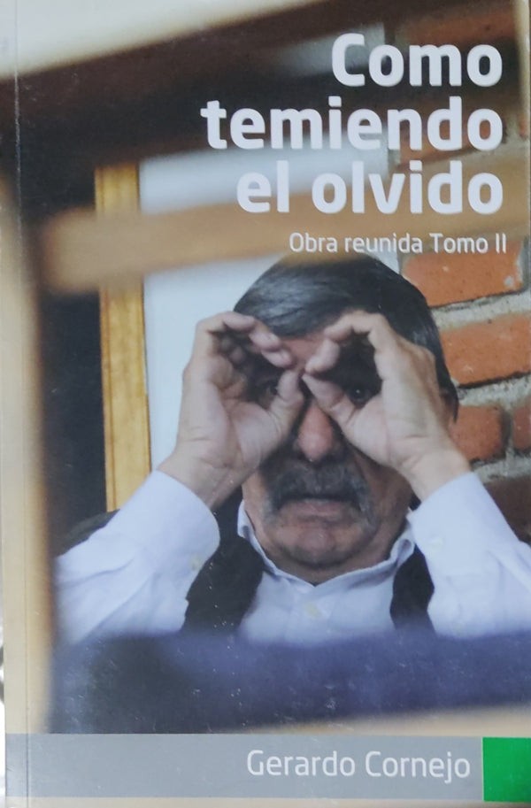 Como temiendo el olvido Tomo II