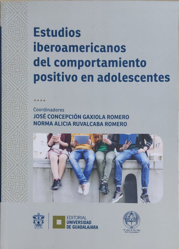 Estudios iberoamericanos del comportamiento positivo en adolescentes