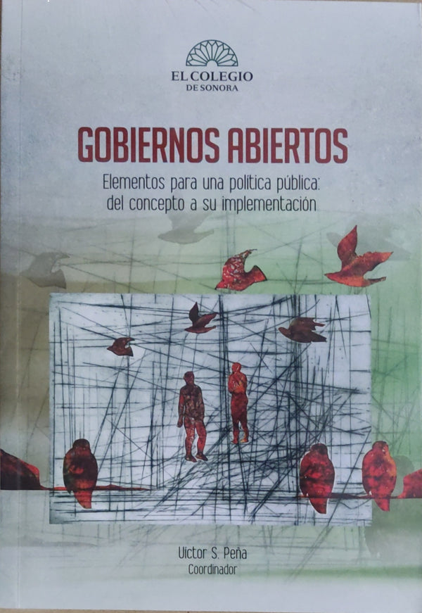 Gobiernos abiertos Elementos para una política pública del concepto a su implementación