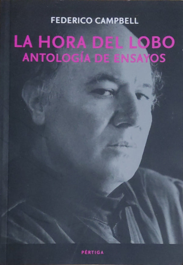 La hora del lobo Antología de ensayos