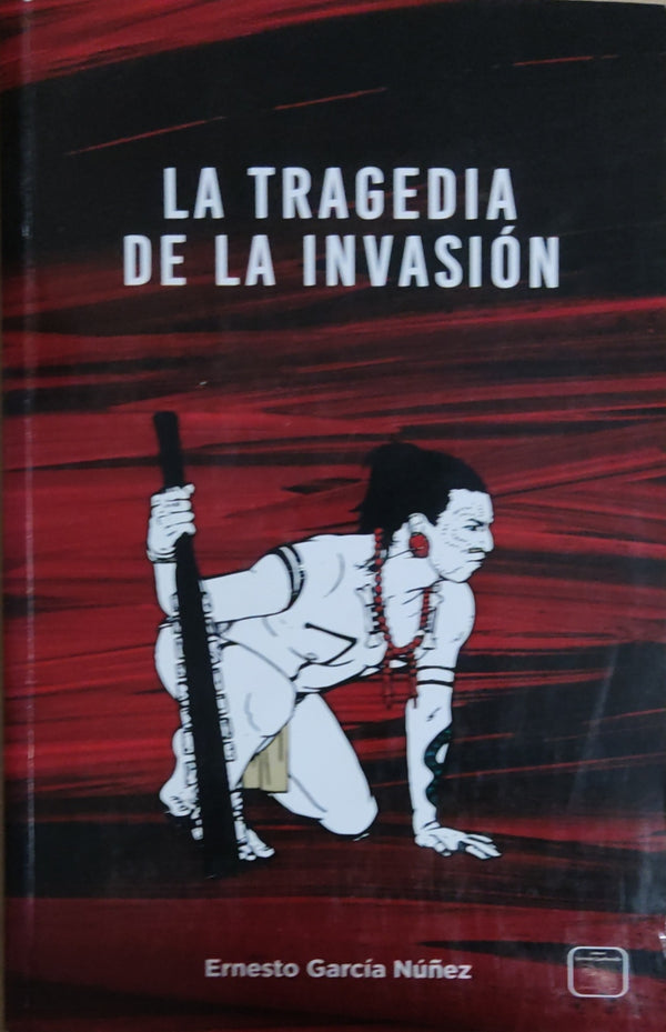 La tragedia de la invasión