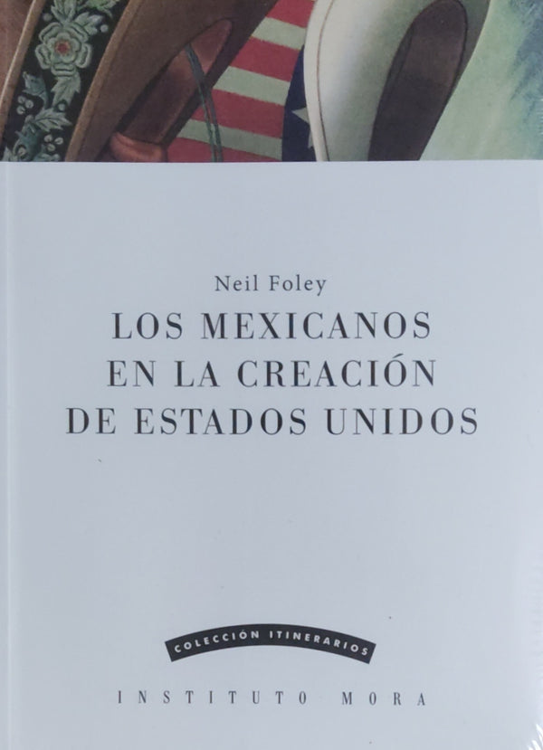 Los mexicanos en la creación de estados unidos