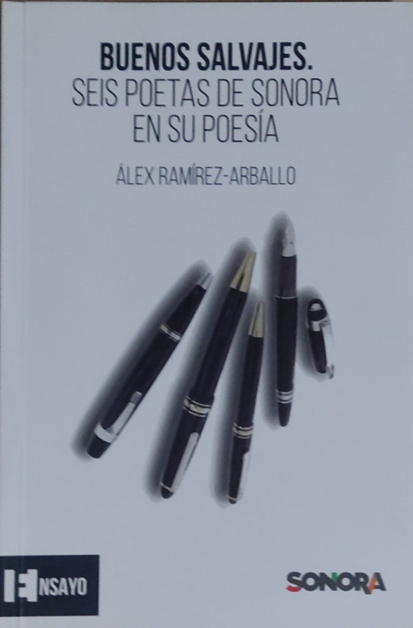 Buenos salvajes. Seis poetas de Sonora en su poesía