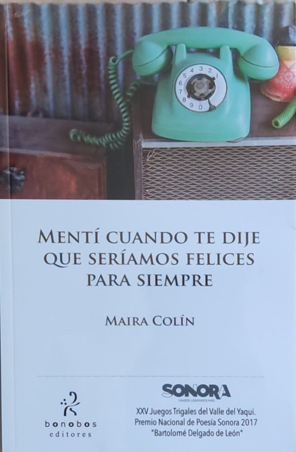 Mentí cuando te dije que seríamos felices para siempre